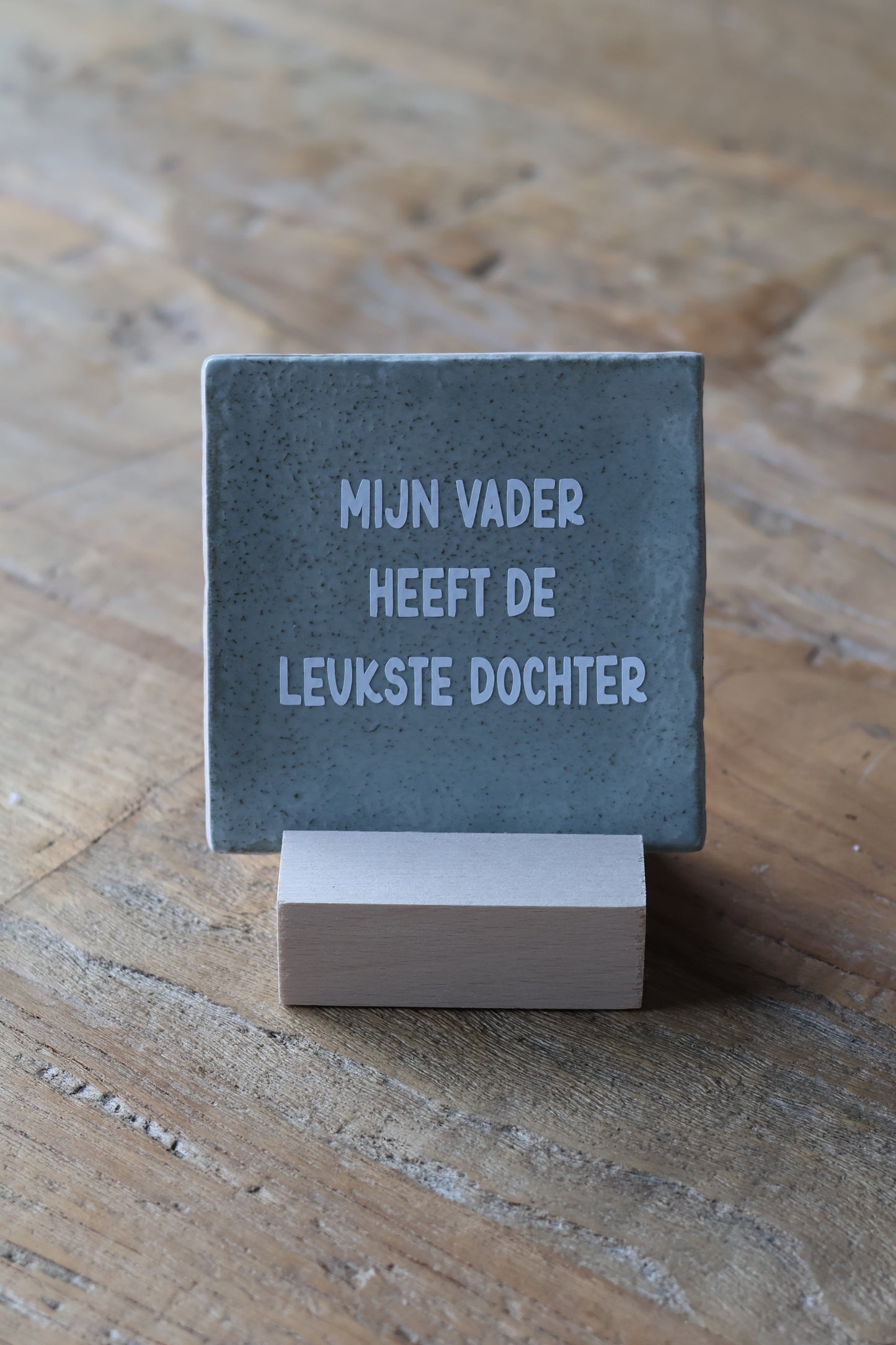 Tegeltje | mijn vader heeft de leukste dochter