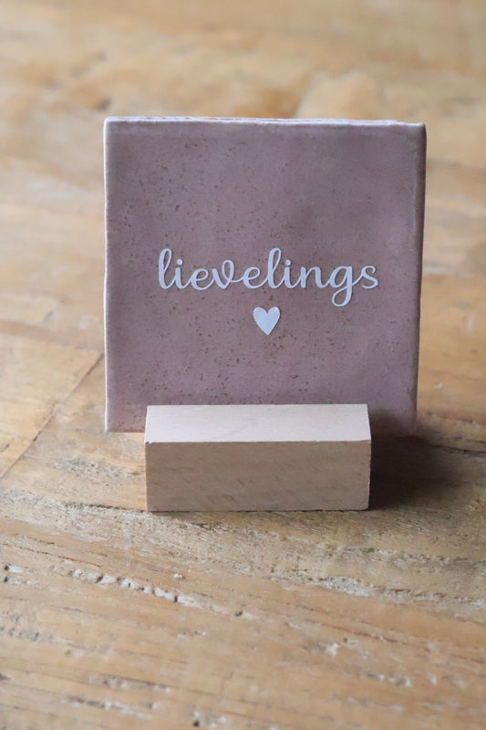 Tegeltje | Lievelings