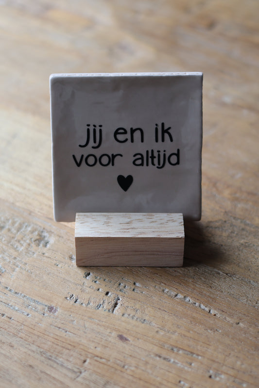 Tegeltje | Jij en ik voor altijd