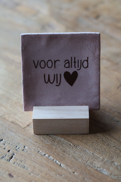 Tegeltje | Voor altijd wij