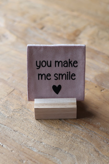 Tegeltje | You make me smile