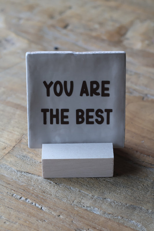 Tegeltje | you are the best